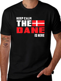 Keep Calm The Dane is Here Black T-Shirt