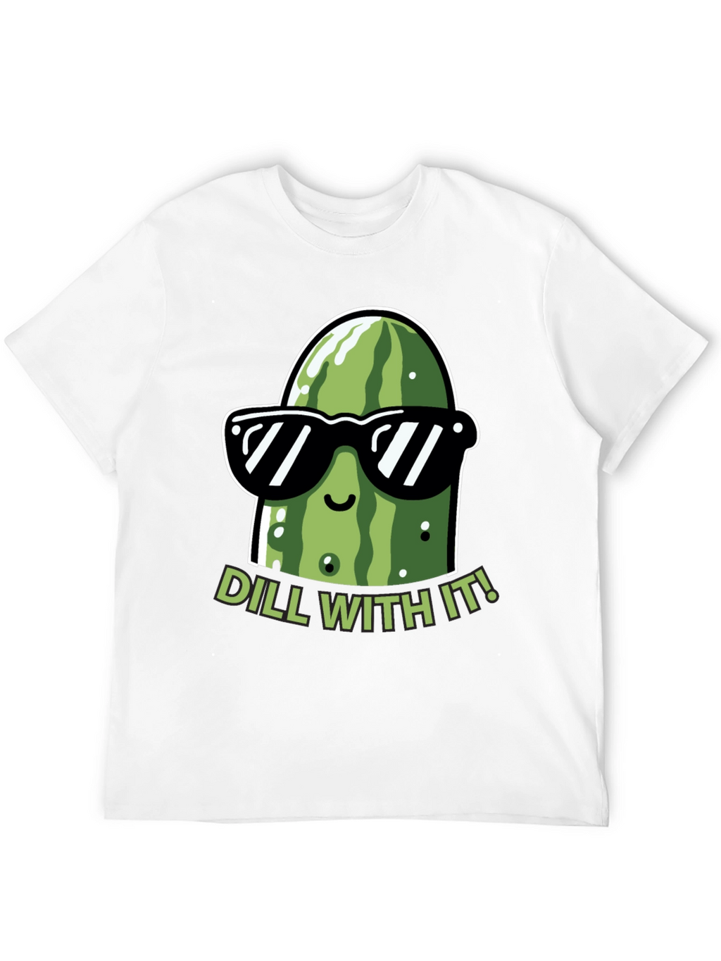 Dill With It! Funny Pickle Graphic T-Shirt