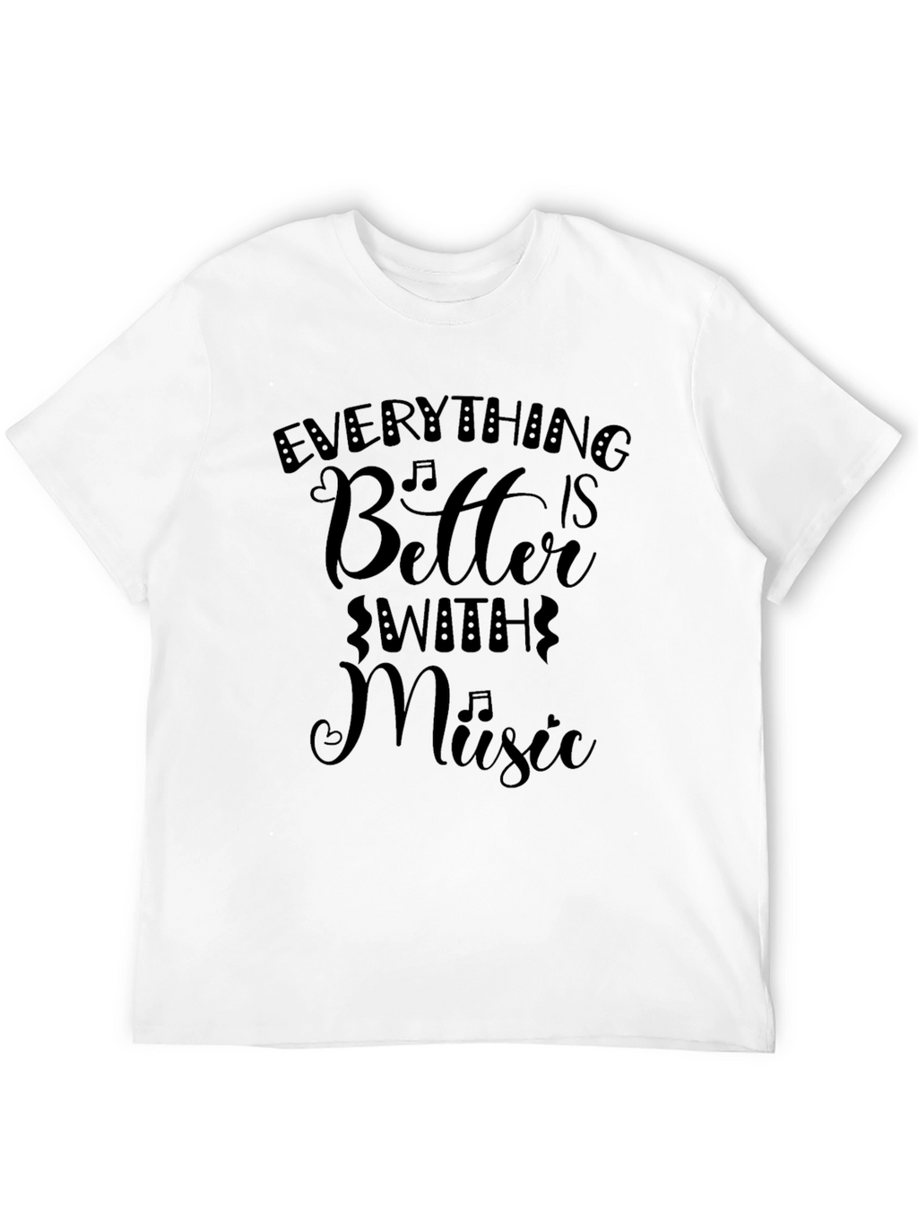 Everything Is Better With Music Graphic Tee