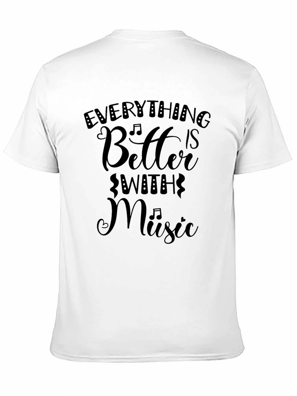 Everything Is Better With Music Graphic Tee