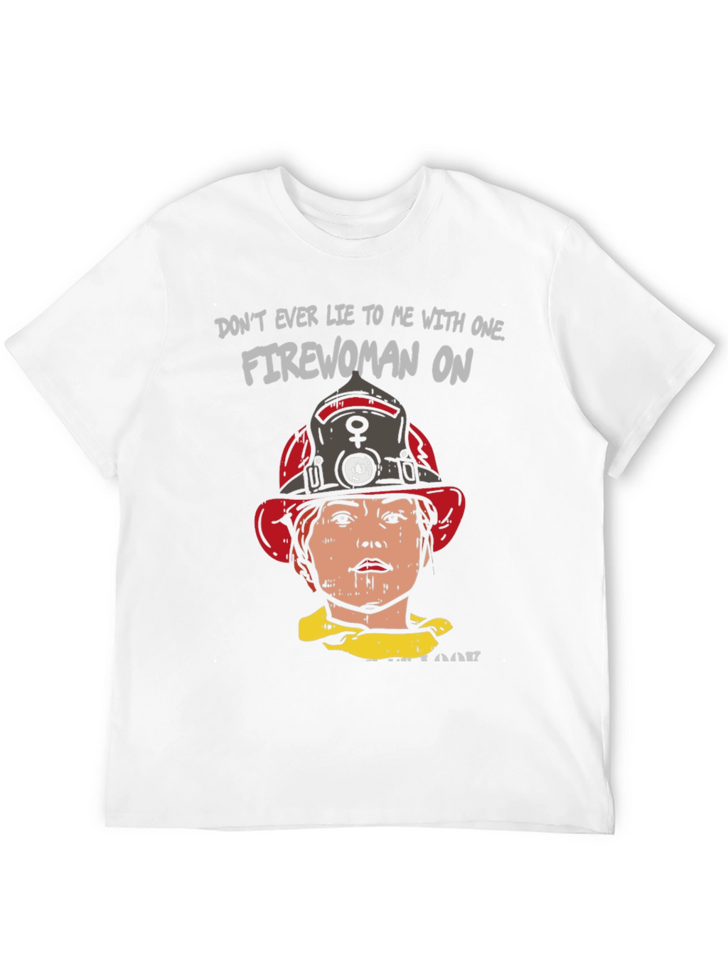 Firewoman Graphic Tee - Bold Statement T-Shirt