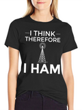 I Think Therefore I Ham T-Shirt