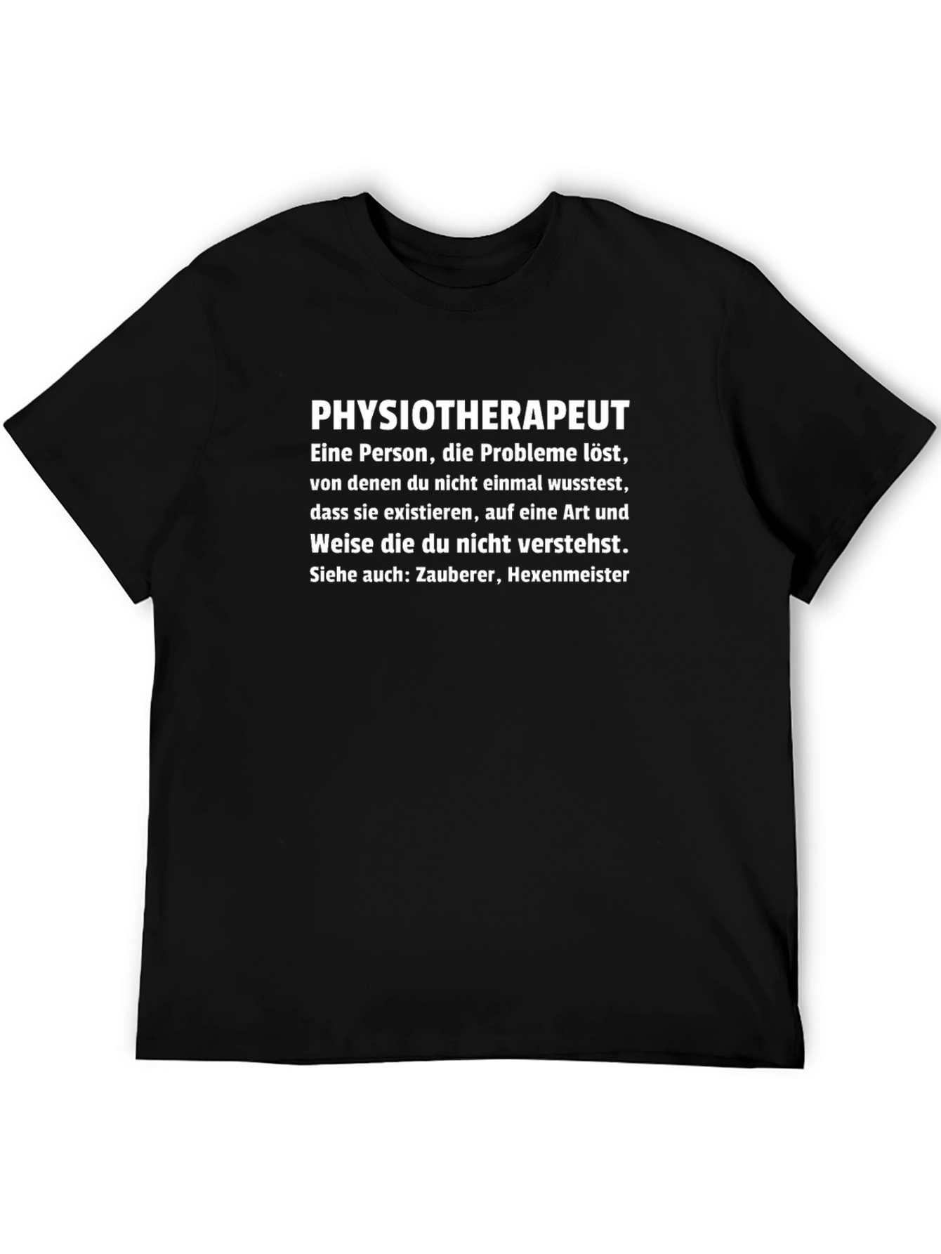 Physiotherapist T-Shirt - Funny Saying Black