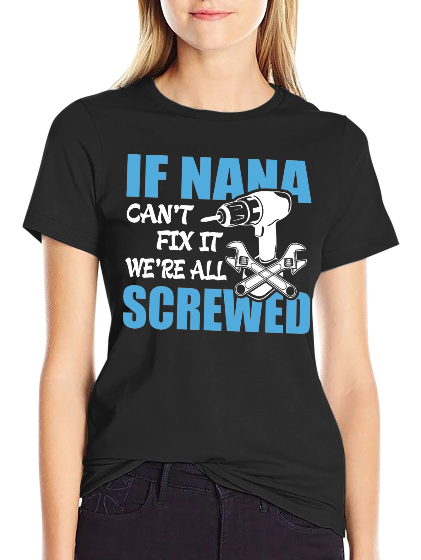 If Nana Cant Fix It T-Shirt