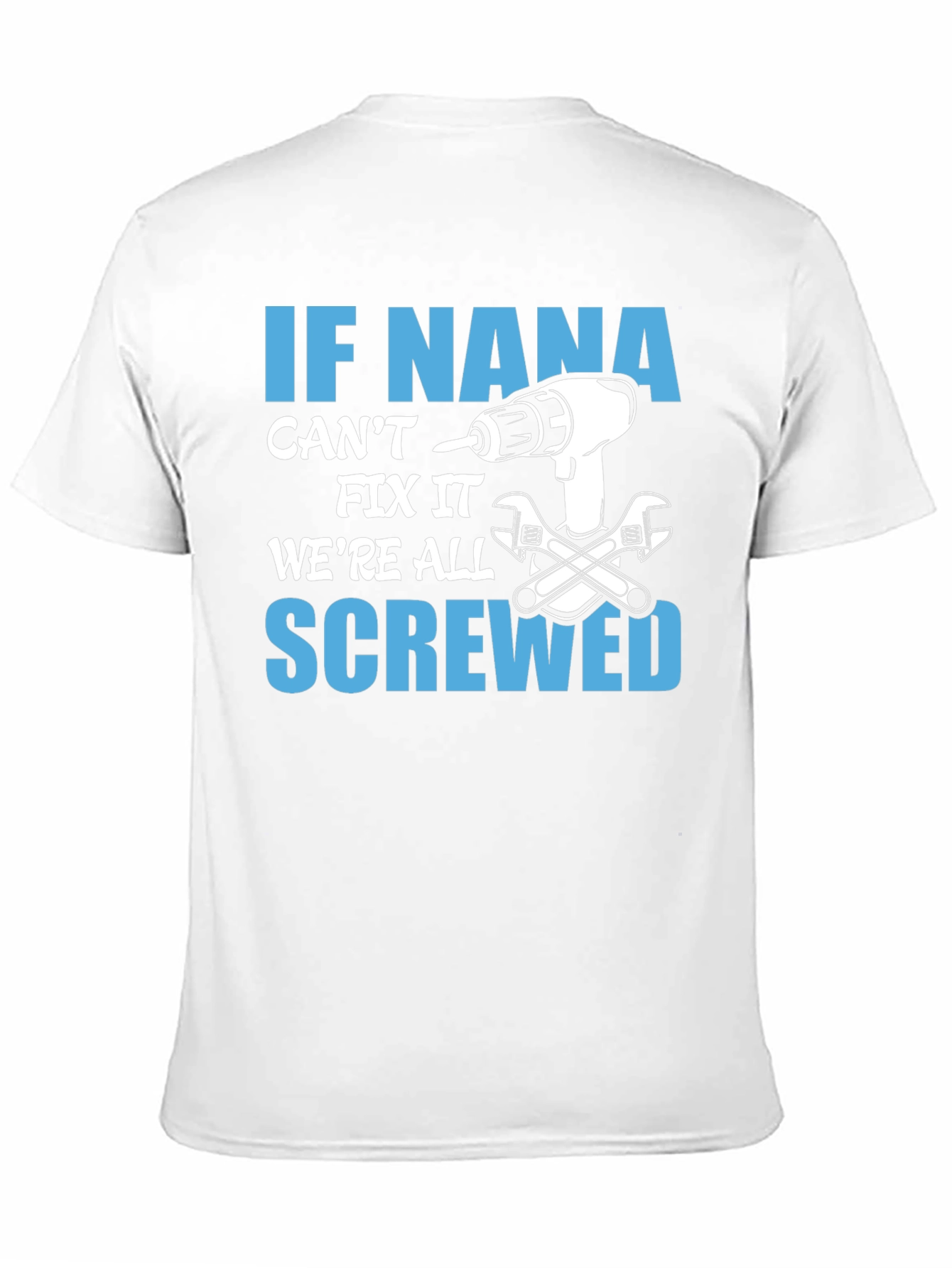 If Nana Cant Fix It T-Shirt