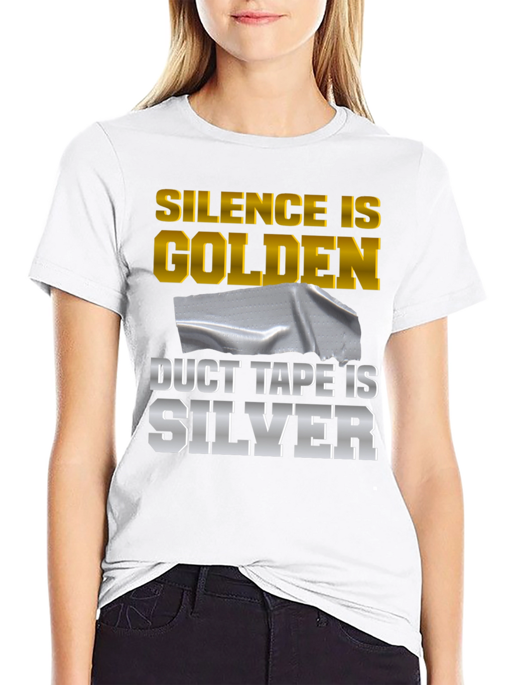 Silence is Golden Duct Tape is Silver Funny T-Shirt