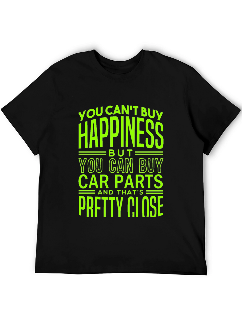 Car Parts T-Shirt - Happiness Close Enough