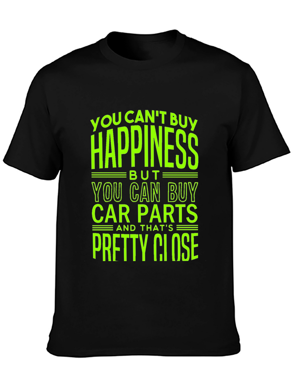 Car Parts T-Shirt - Happiness Close Enough