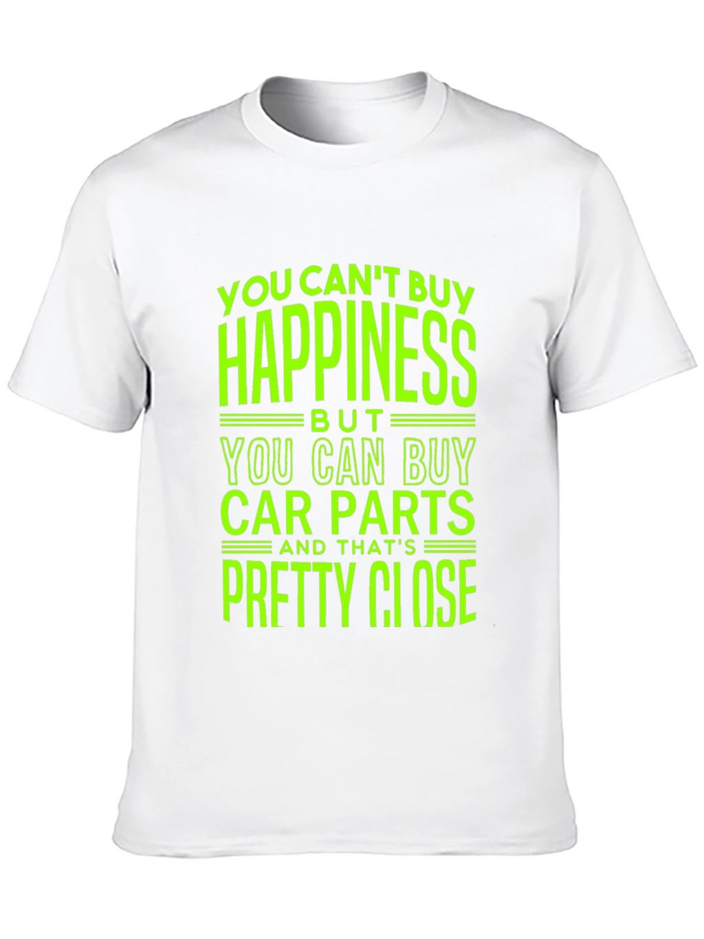 Car Parts T-Shirt - Happiness Close Enough