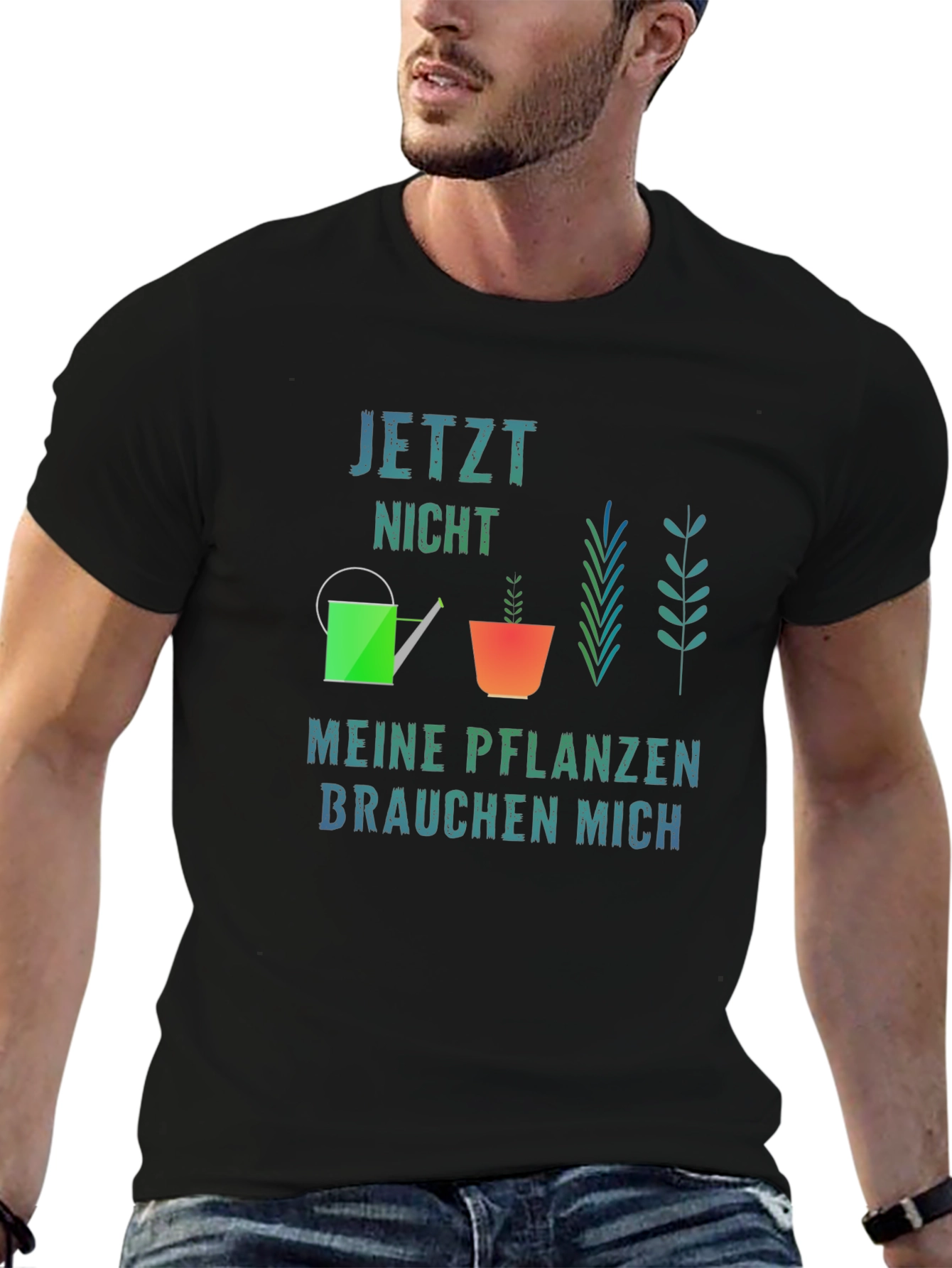 Gardener T-Shirt - Jetzt Nicht Meine Pflanzen