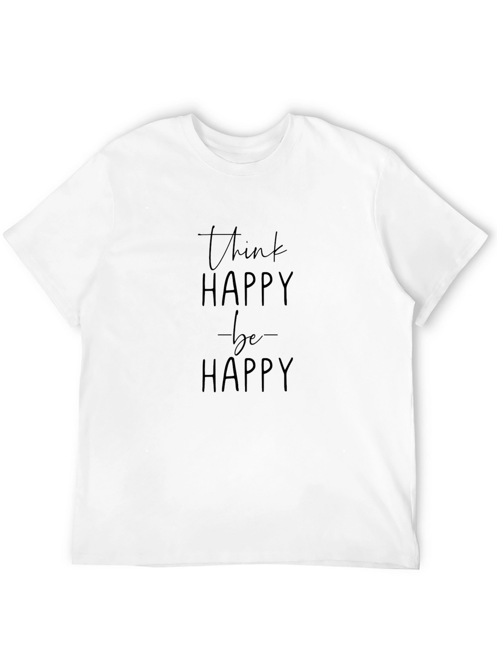 Think Happy Be Happy Black Graphic Tee