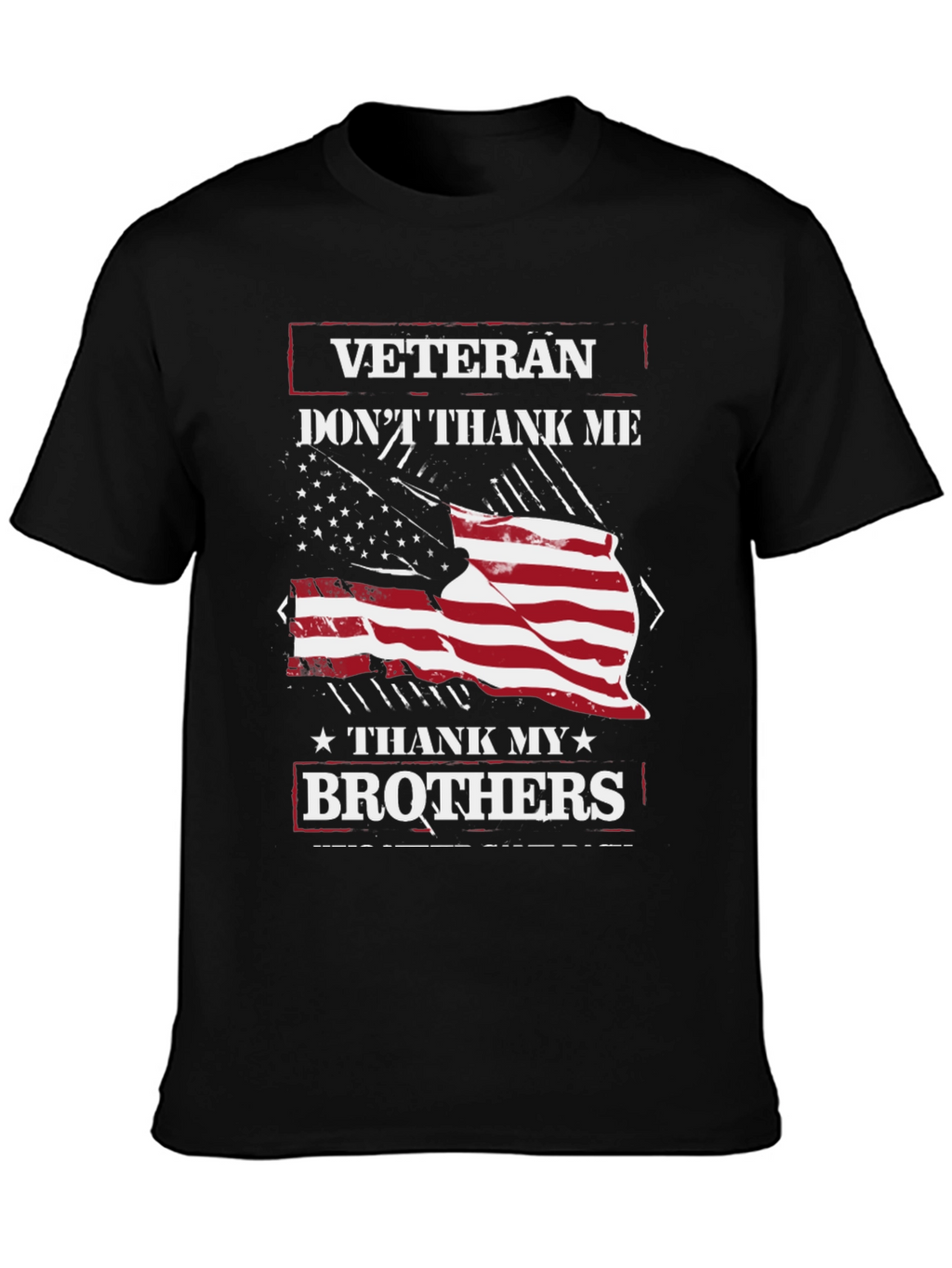 Veteran Thank My Brothers Graphic T-Shirt