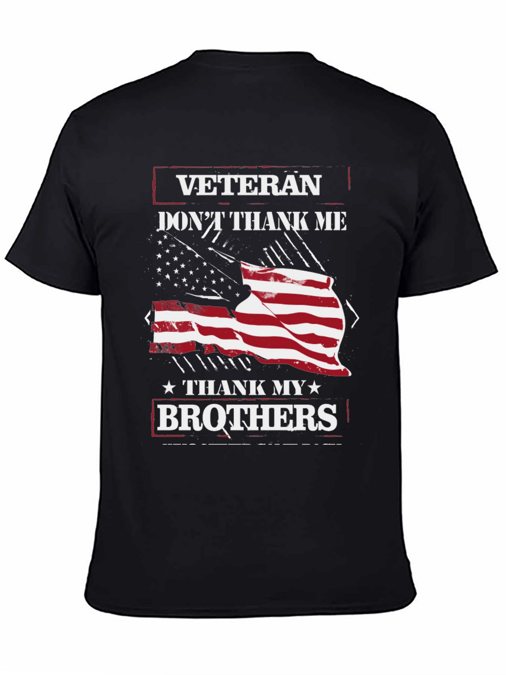 Veteran Thank My Brothers Graphic T-Shirt