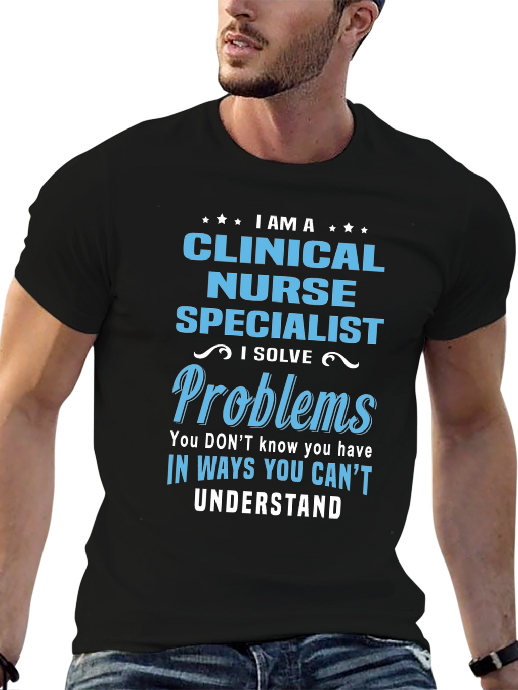Clinical Nurse Specialist T-Shirt: Problem Solver