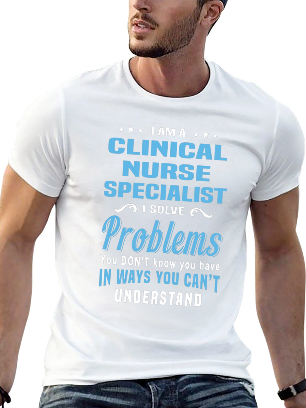 Clinical Nurse Specialist T-Shirt: Problem Solver