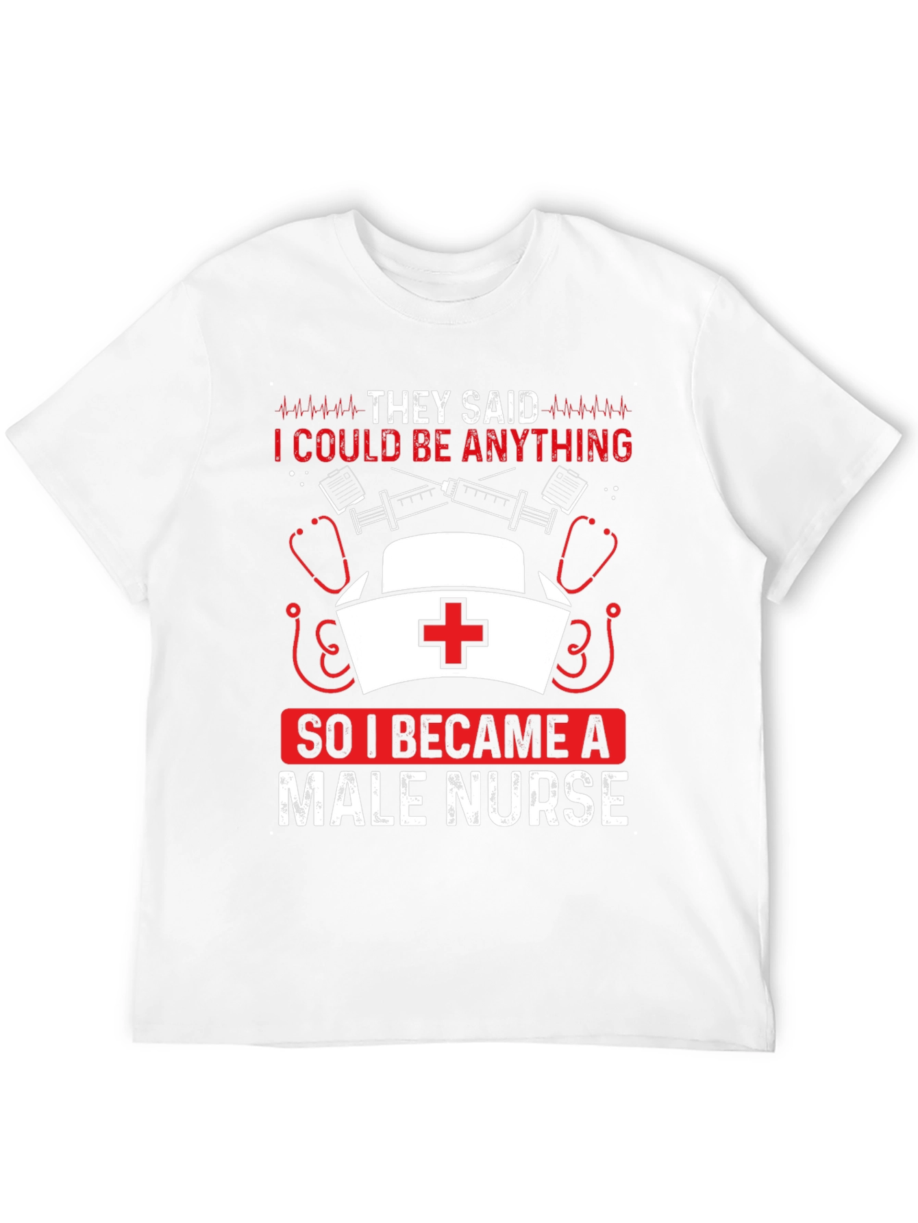 Male Nurse T-Shirt - Funny Nurse Apparel