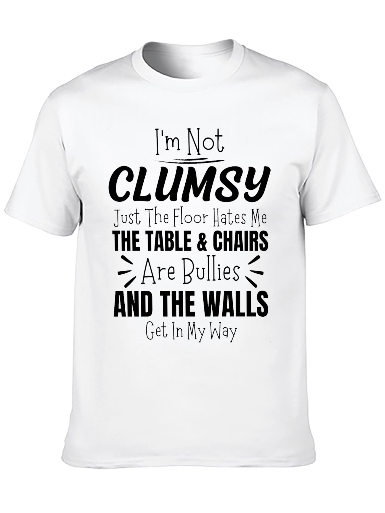 Im Not Clumsy Graphic Print Tee