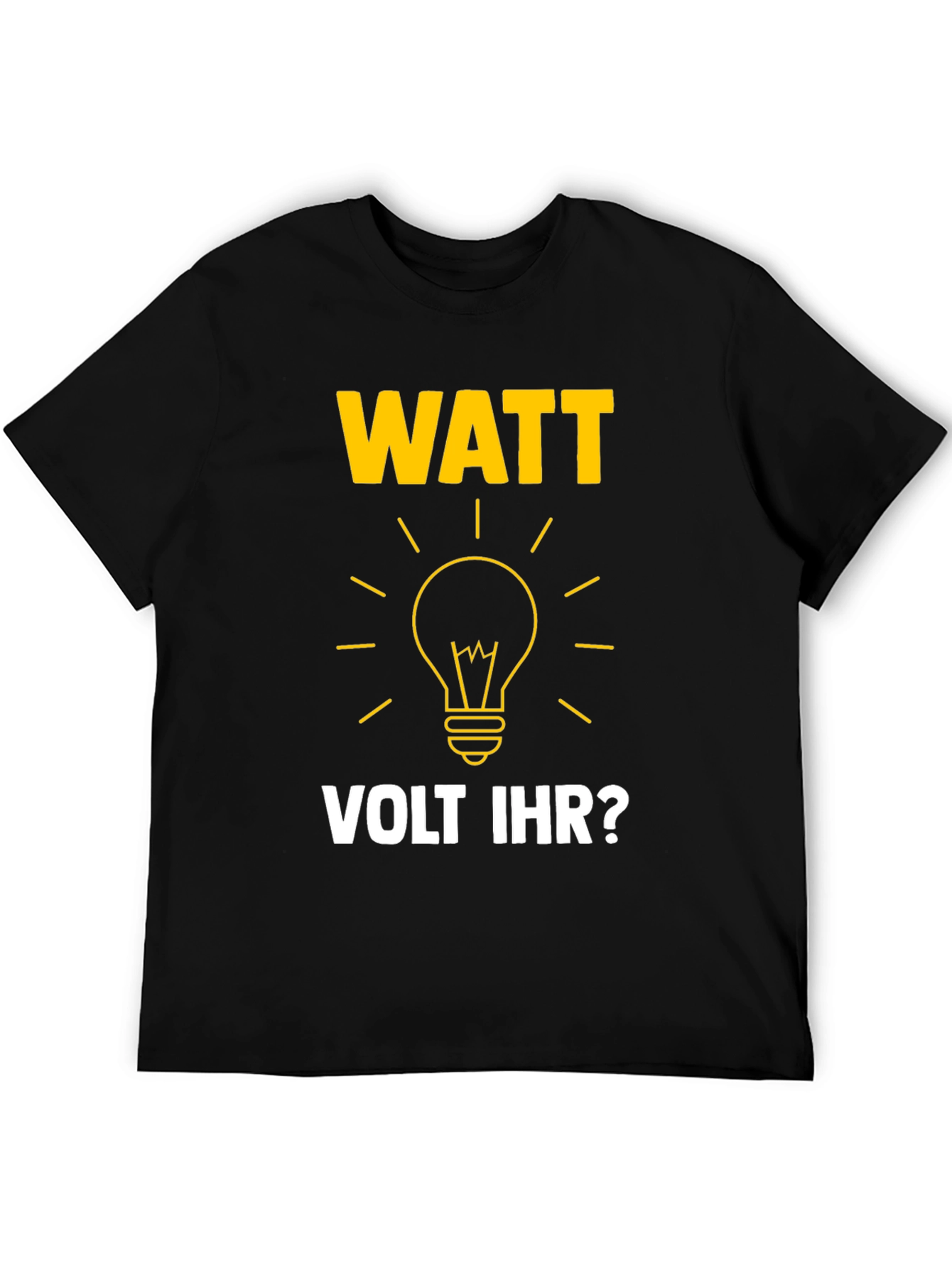 Watt Volt Ihr? Funny Electrical Humor Graphic Tee