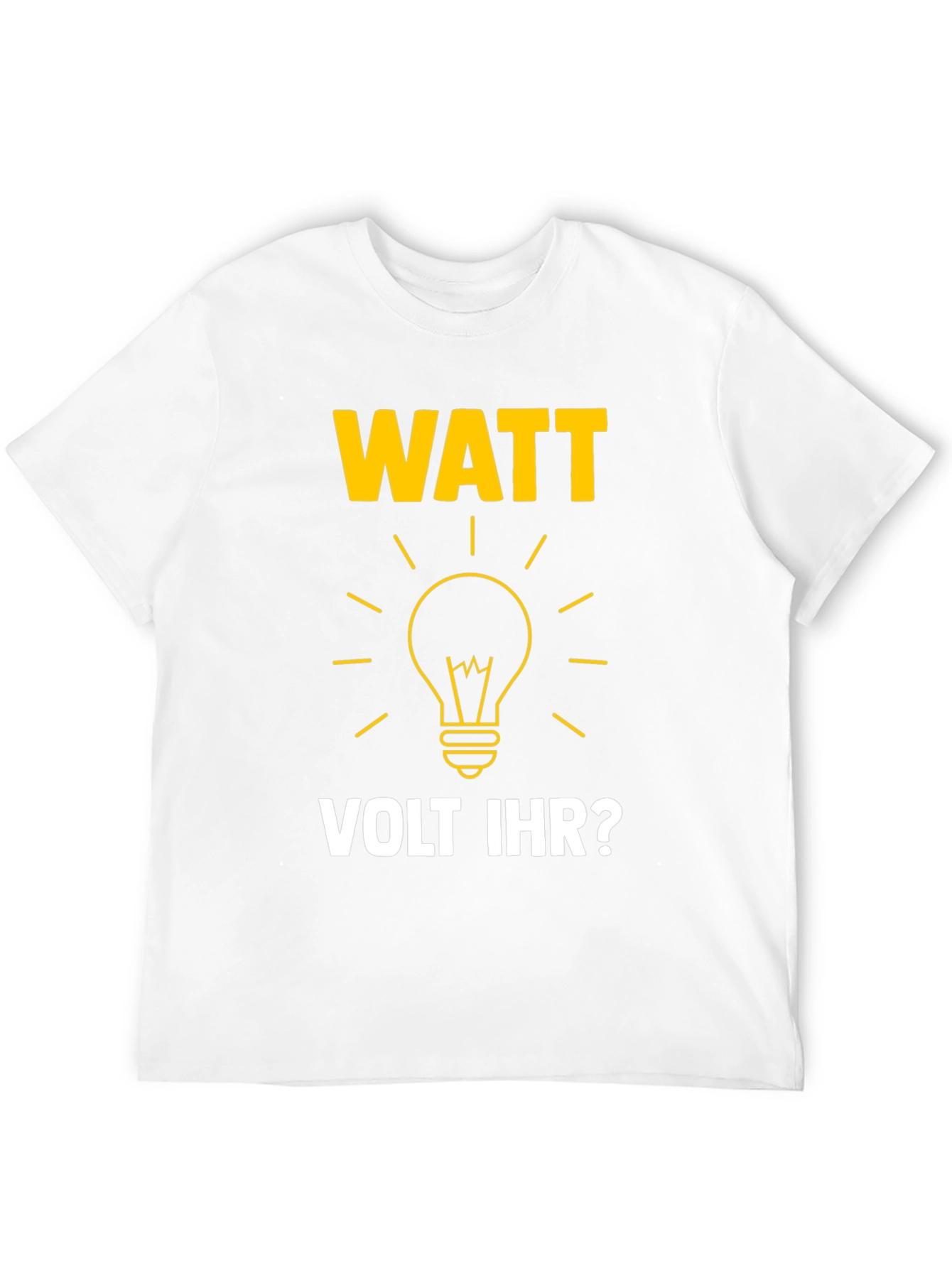 Watt Volt Ihr? Funny Electrical Humor Graphic Tee
