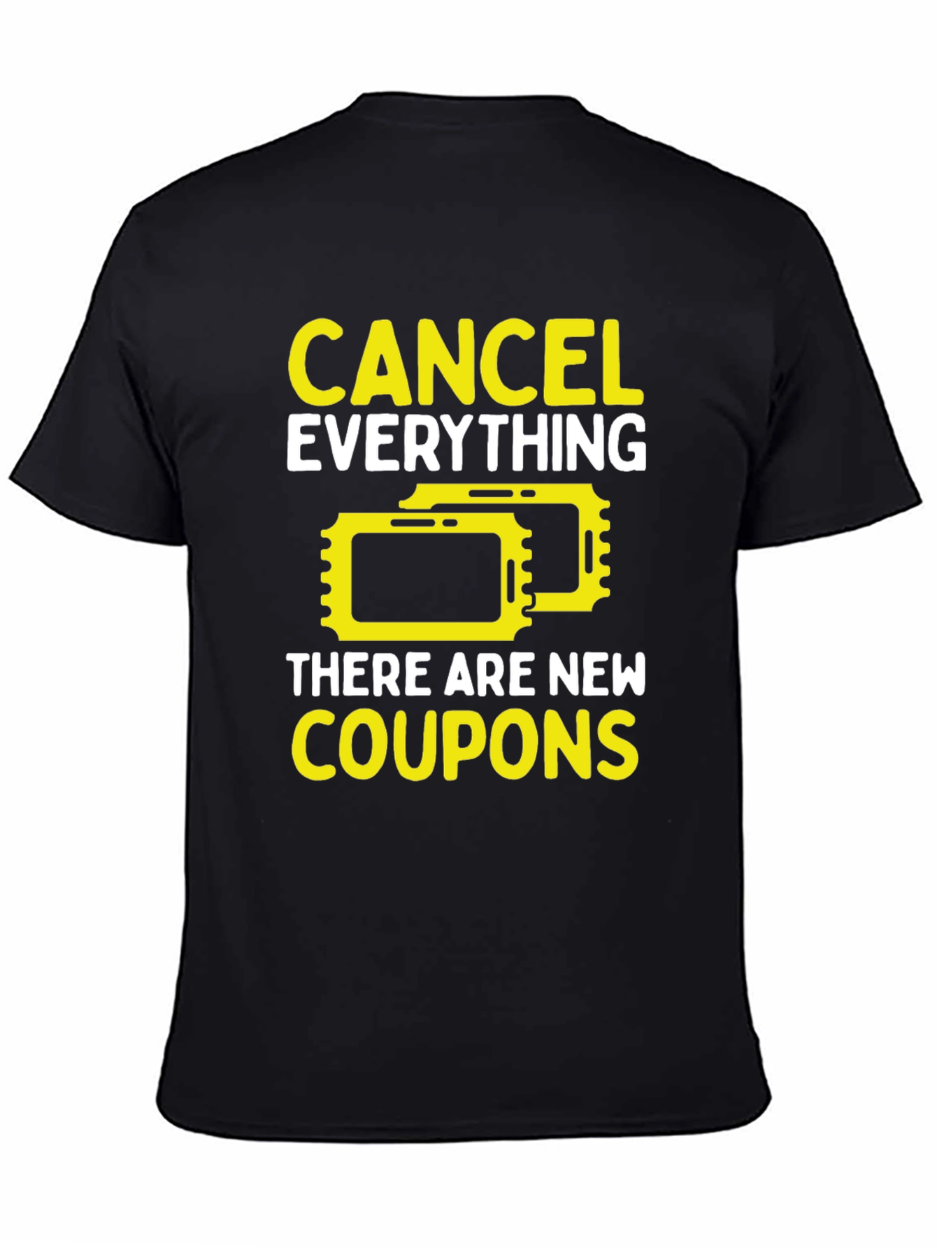 Cancel Everything Coupons T-Shirt