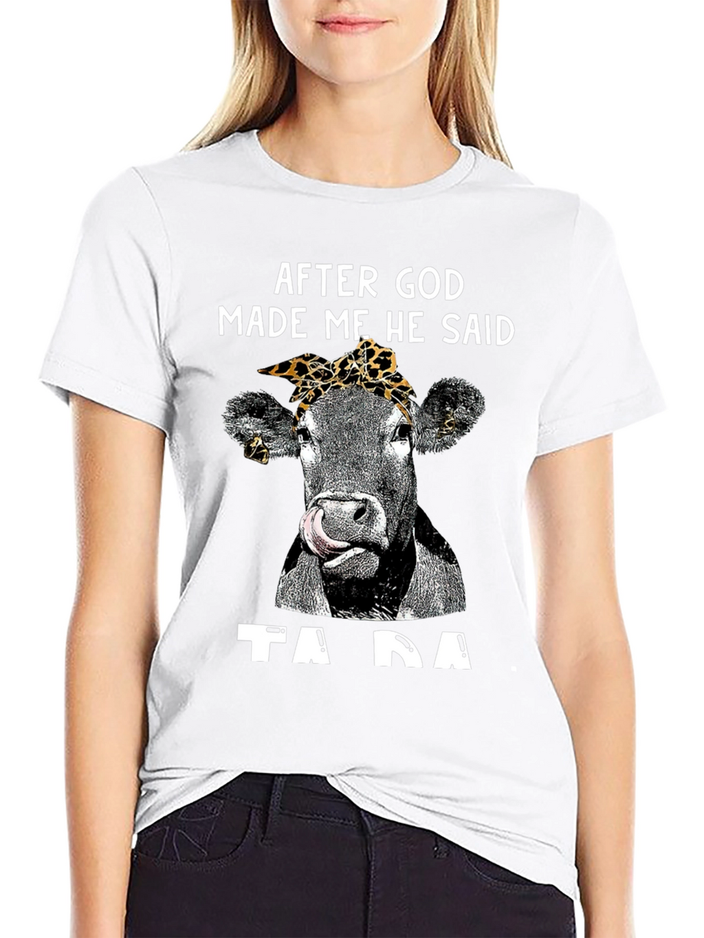 After God Made Me Cow T-Shirt