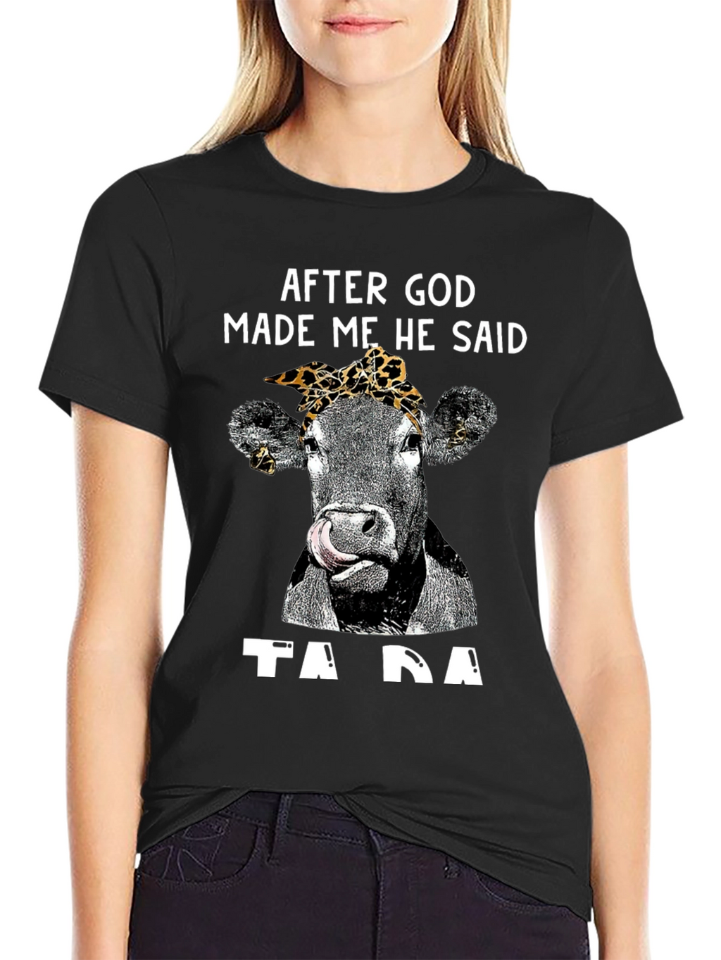 After God Made Me Cow T-Shirt