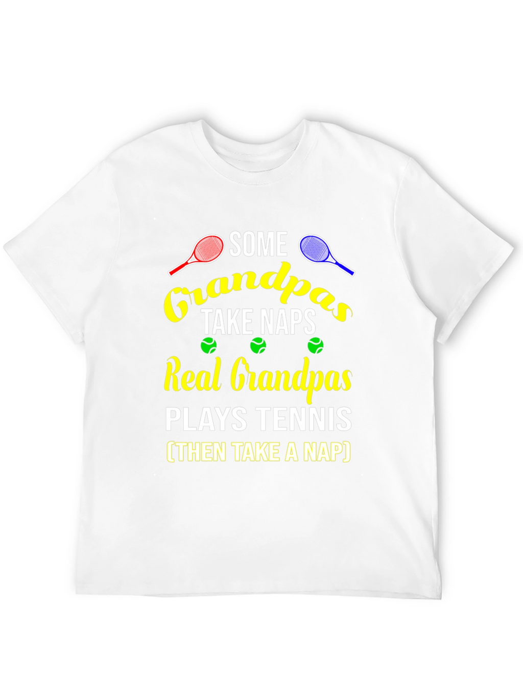 Grandpa Tennis T-Shirt - Some Grandpas Take Naps
