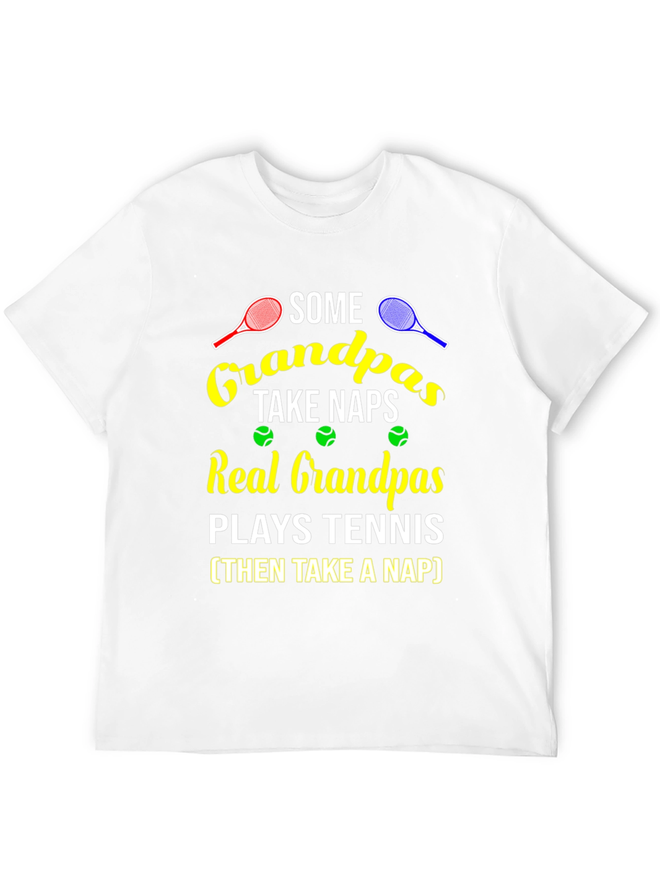 Grandpa Tennis T-Shirt - Some Grandpas Take Naps