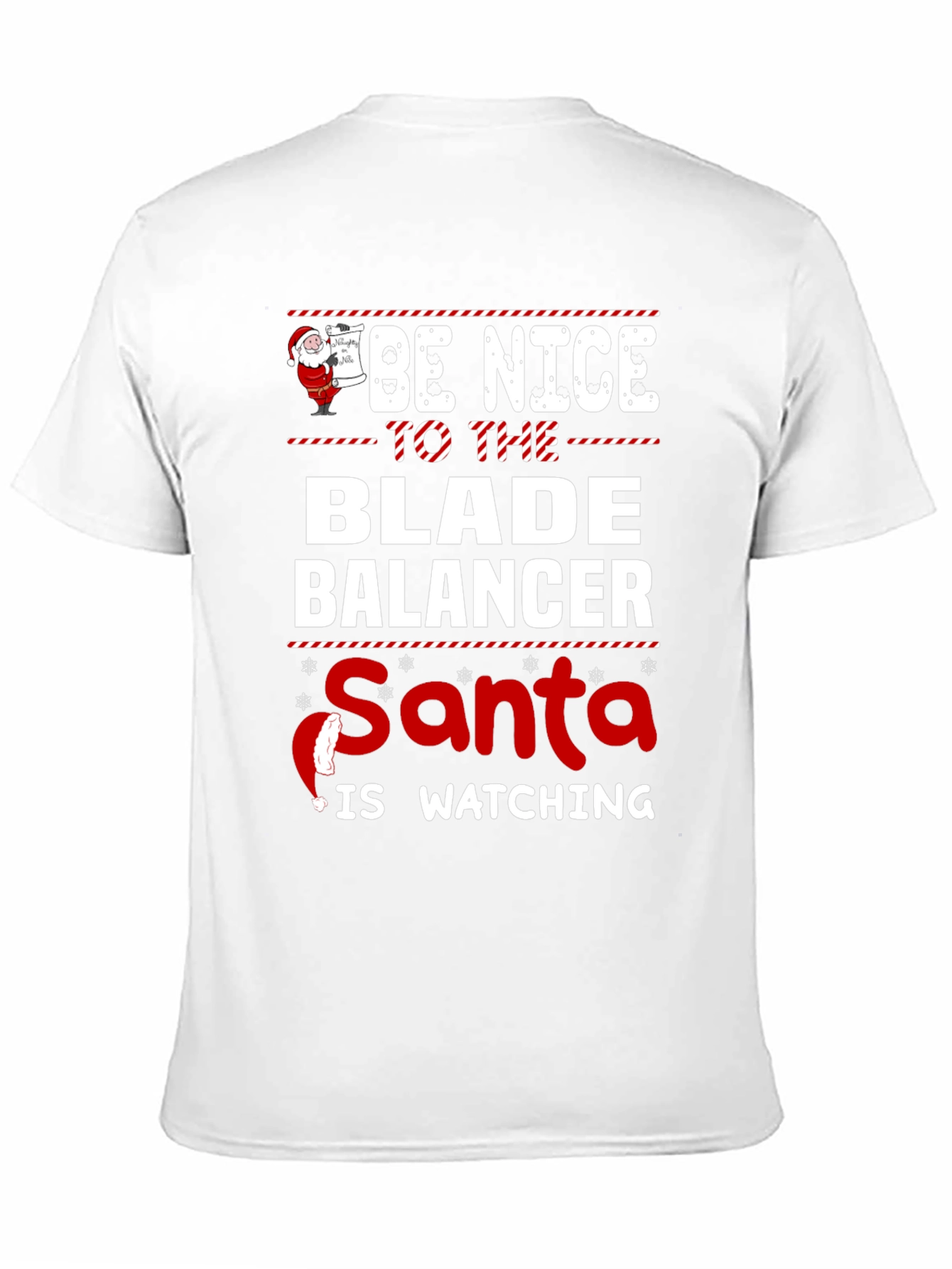 Be Nice to The Blade Balancer Santa T-Shirt