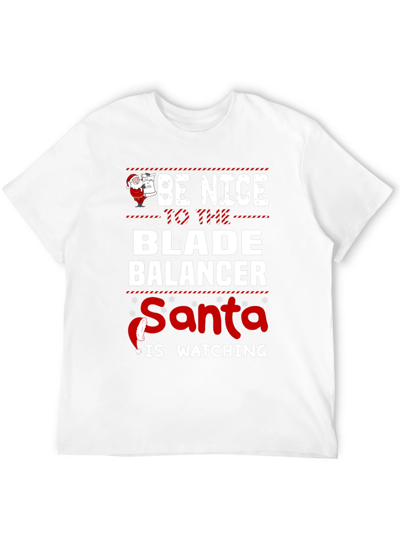 Be Nice to The Blade Balancer Santa T-Shirt