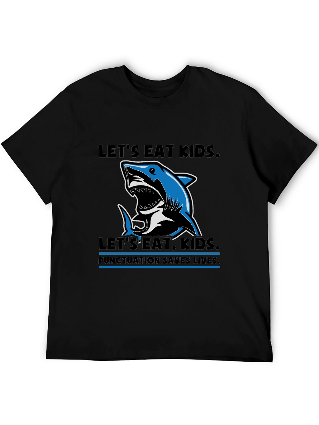 Lets Eat Kids Punctuation T-Shirt