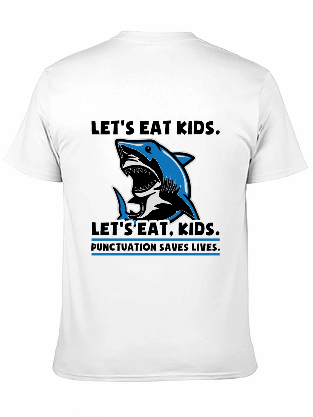 Lets Eat Kids Punctuation T-Shirt