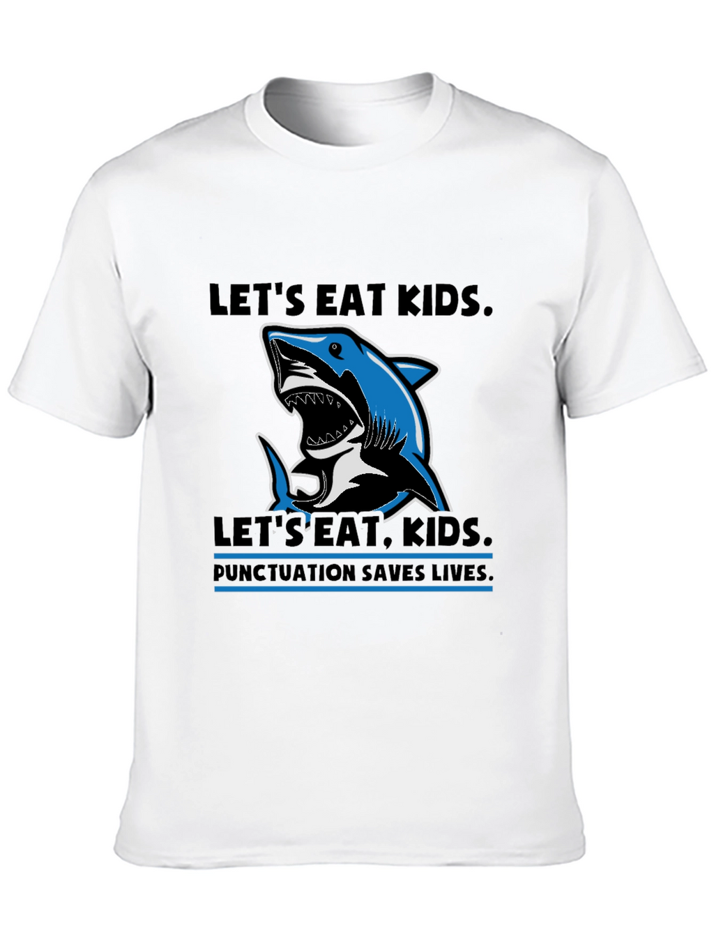 Lets Eat Kids Punctuation T-Shirt