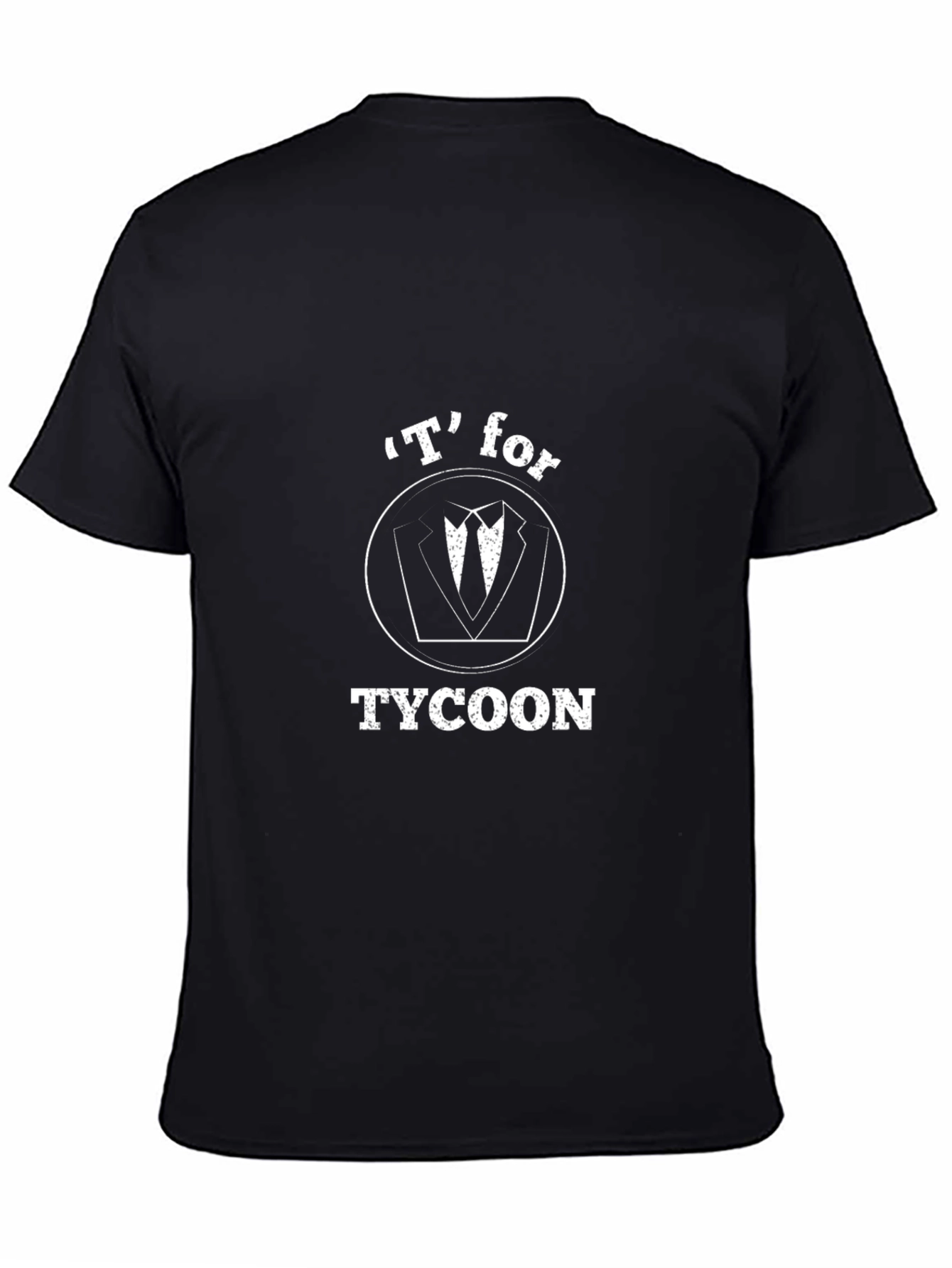 T for Tycoon - Black T-Shirt