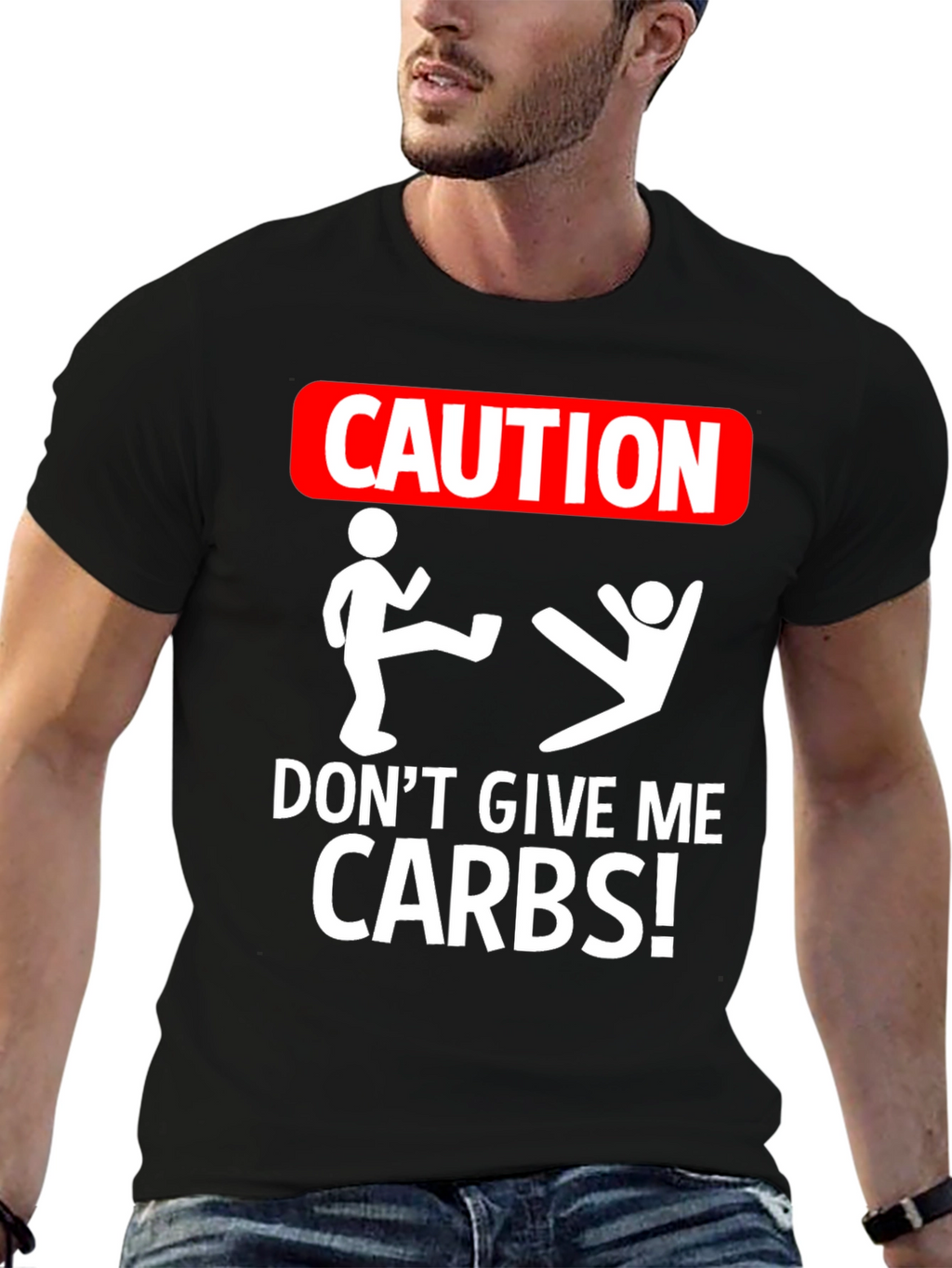 Caution: Dont Give Me Carbs! Graphic Tee
