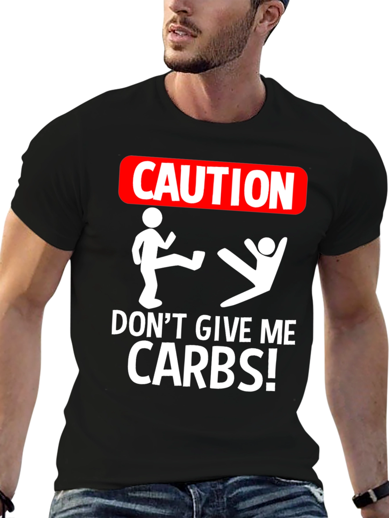 Caution: Dont Give Me Carbs! Graphic Tee