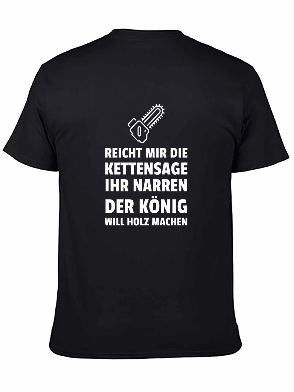 Chainsaw King Humor T-Shirt