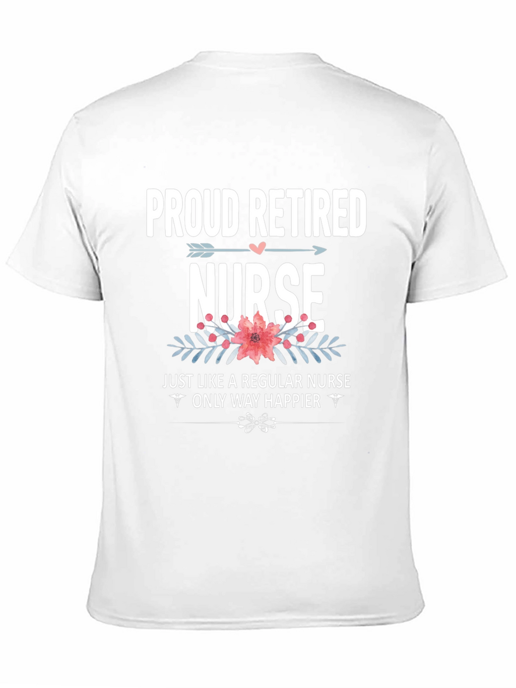 Proud Retired Nurse Graphic T-Shirt