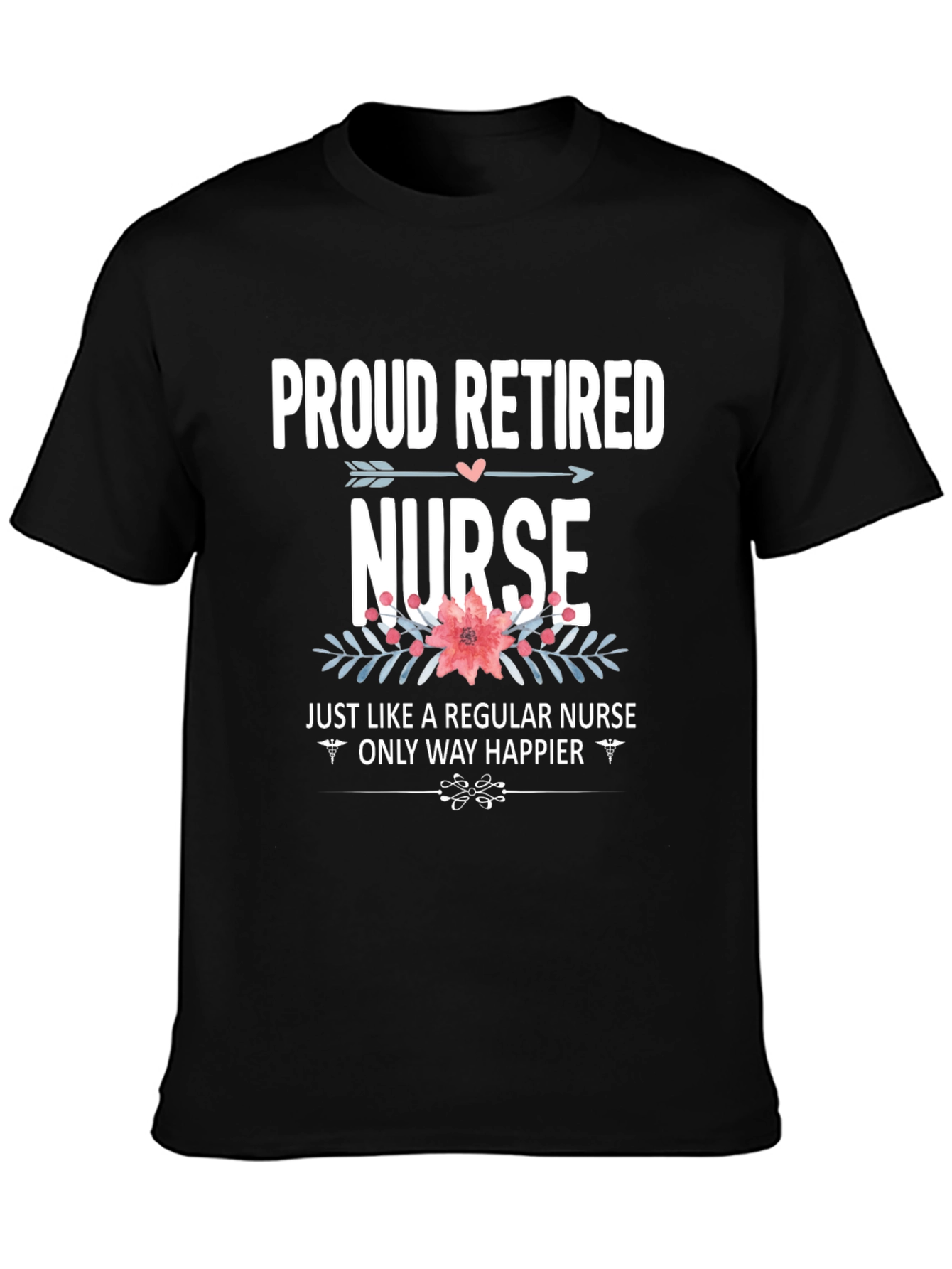 Proud Retired Nurse Graphic T-Shirt