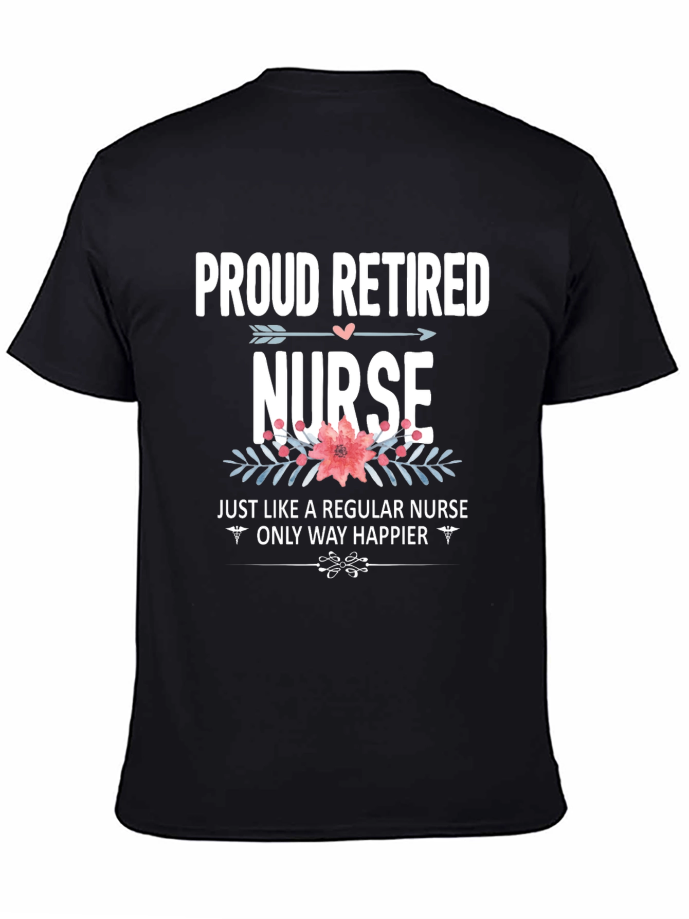 Proud Retired Nurse Graphic T-Shirt