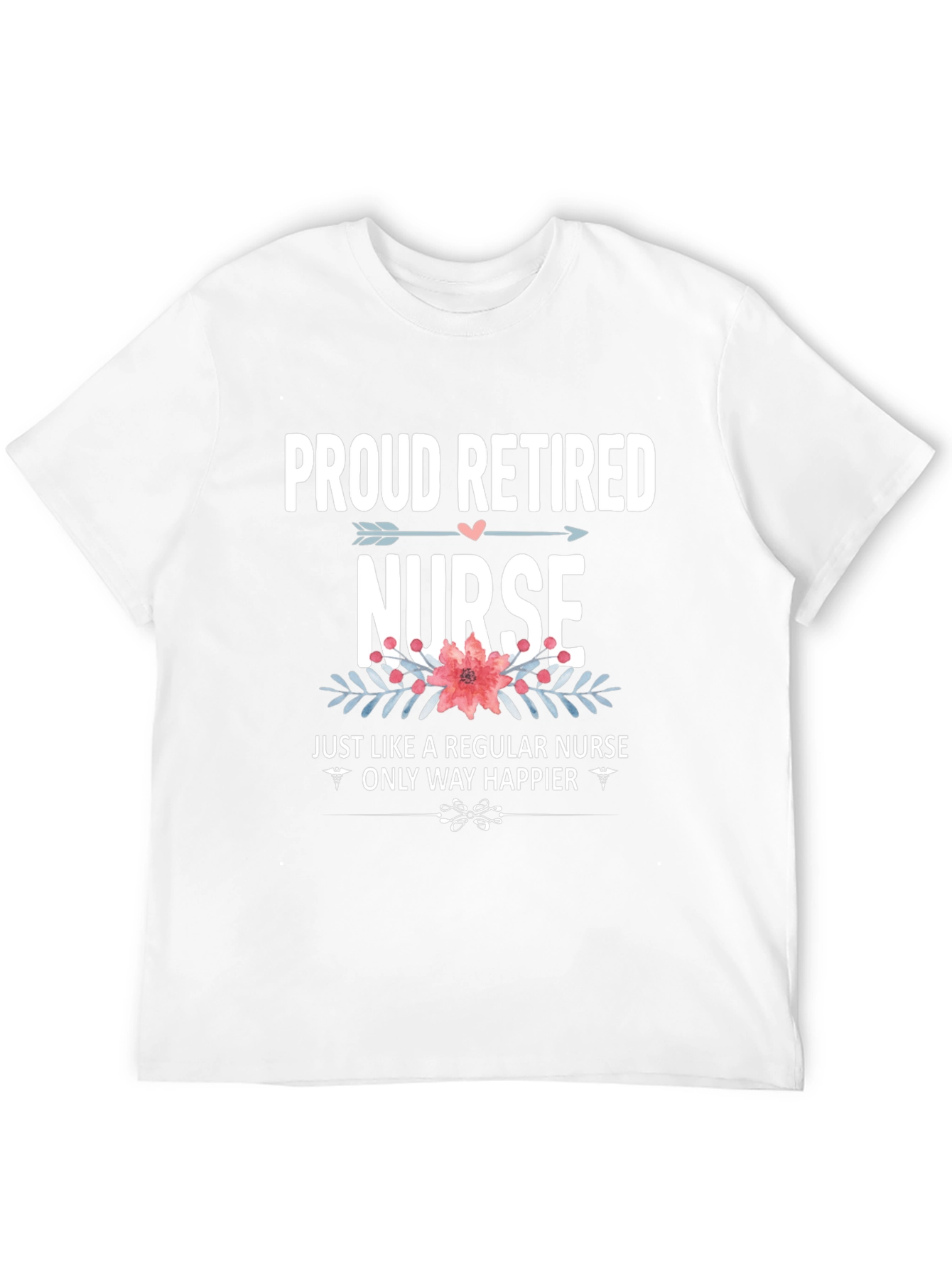Proud Retired Nurse Graphic T-Shirt