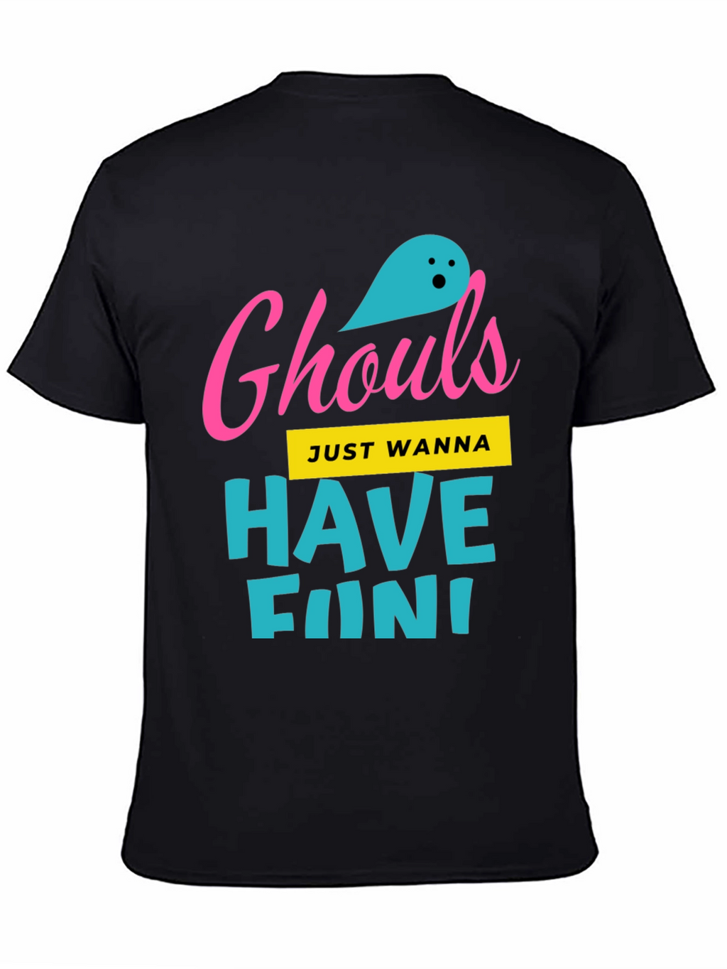 Ghouls Just Wanna Have Fun Graphic Tee