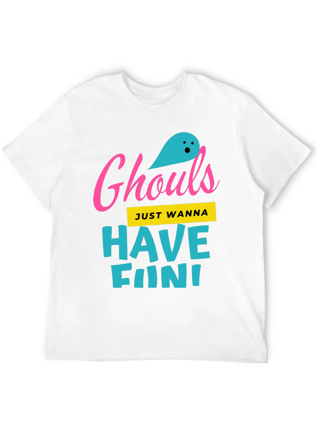 Ghouls Just Wanna Have Fun Graphic Tee
