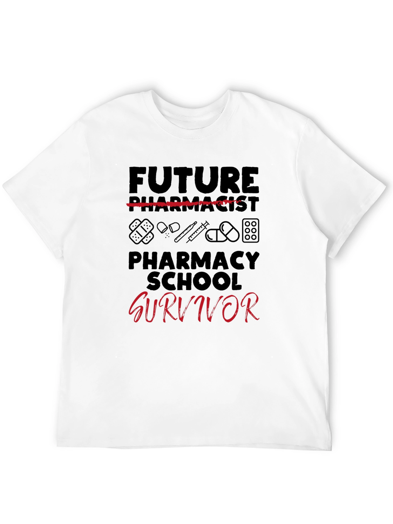 Future Pharmacist School Survivor T-Shirt