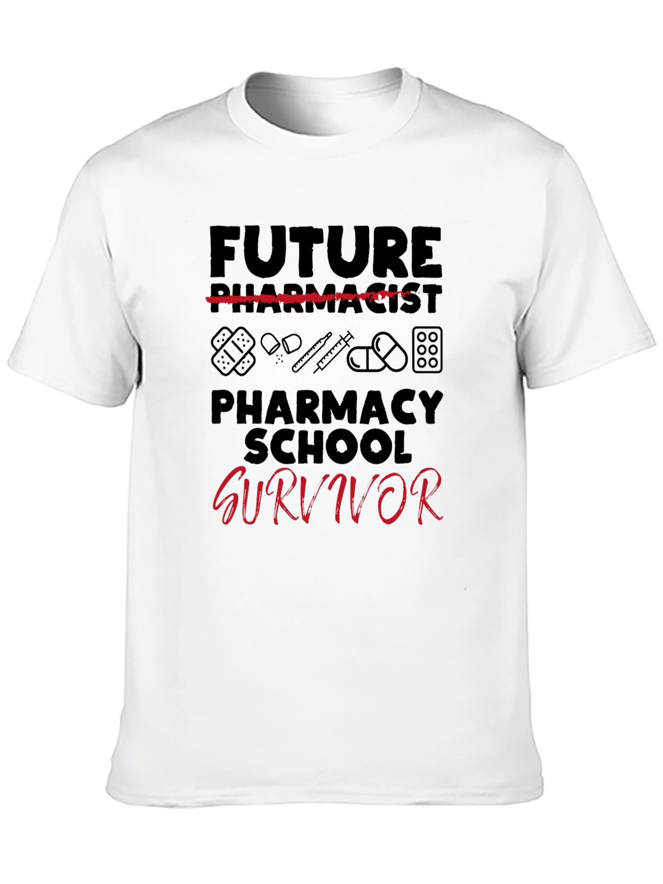 Future Pharmacist School Survivor T-Shirt