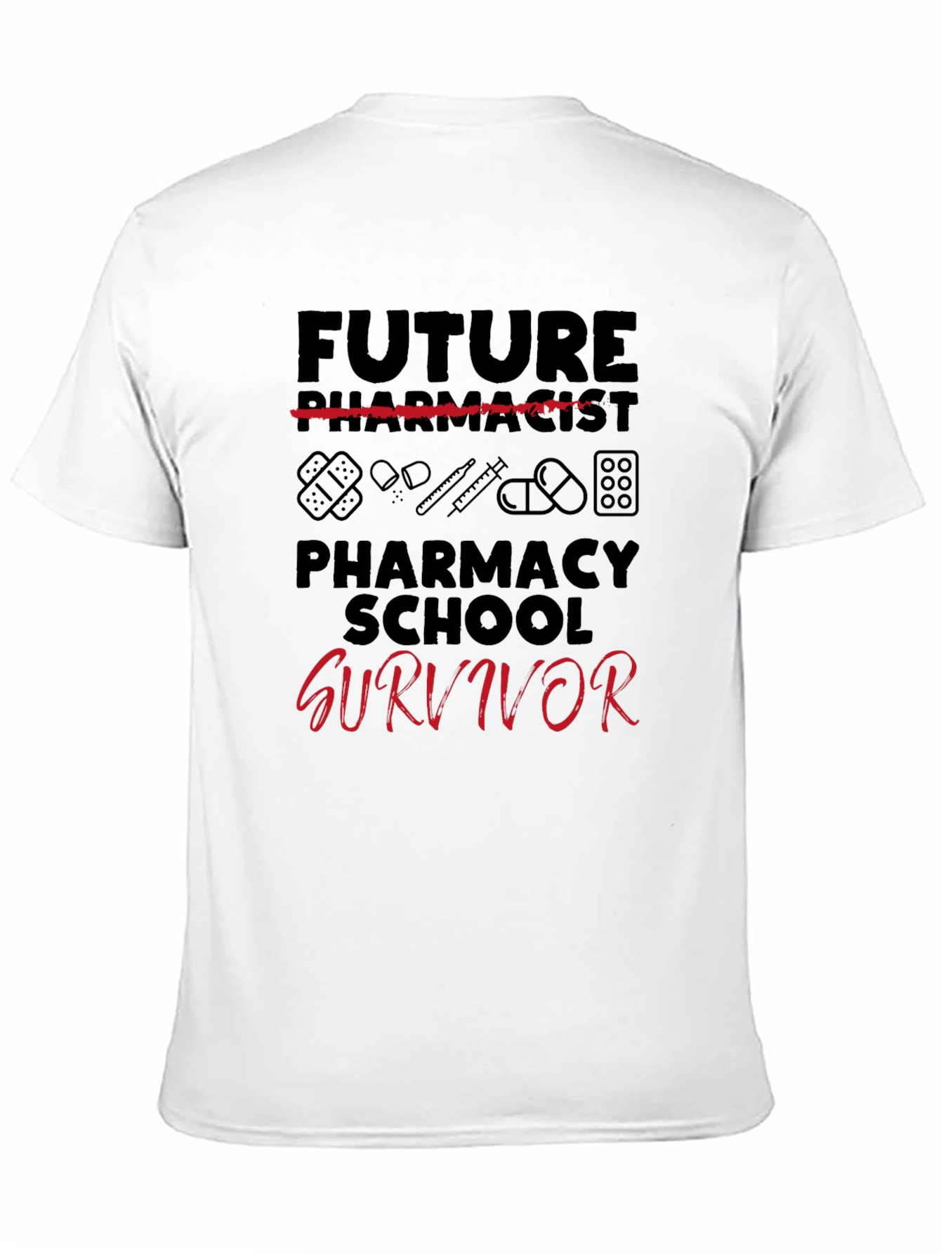 Future Pharmacist School Survivor T-Shirt