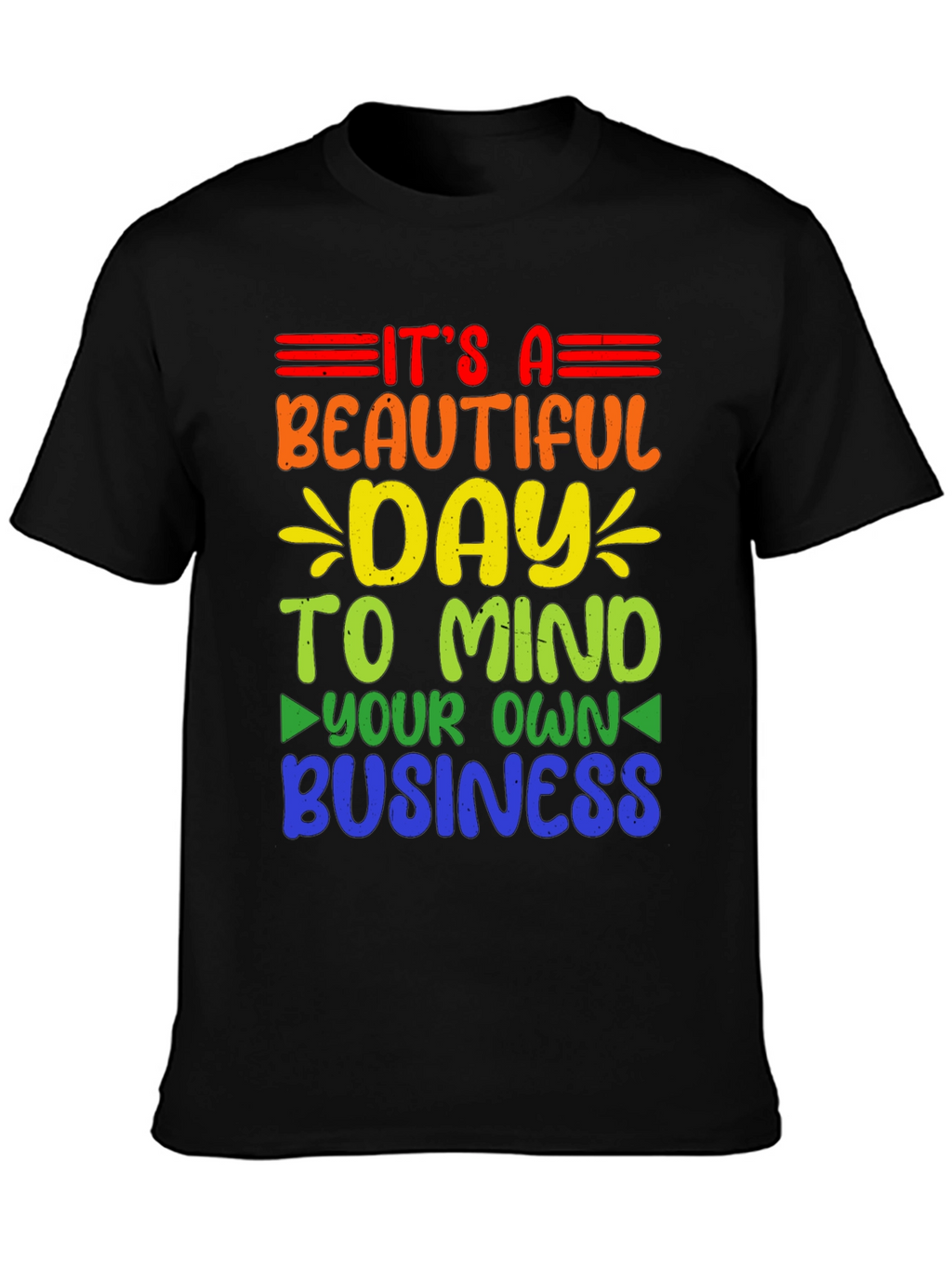 Mind Your Own Business Rainbow T-Shirt
