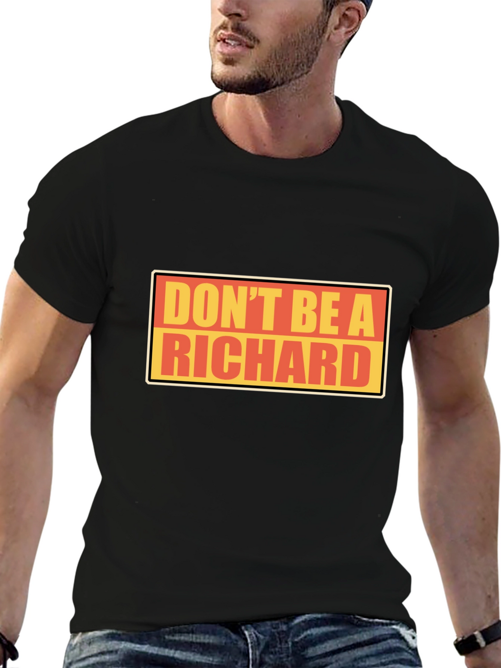 Dont Be A Richard T-Shirt - Funny Novelty Tee