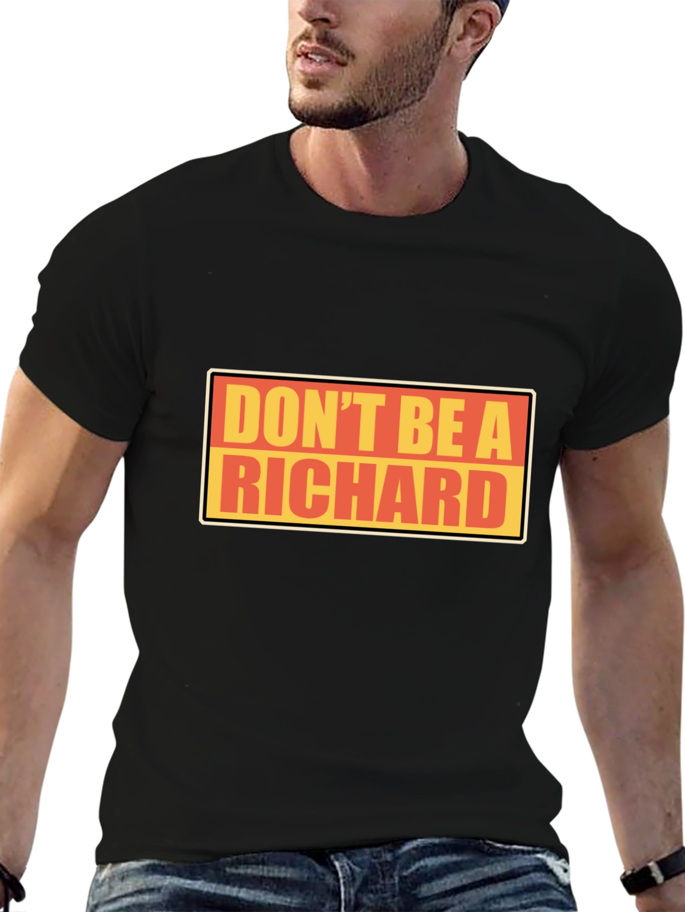 Dont Be A Richard T-Shirt - Funny Novelty Tee