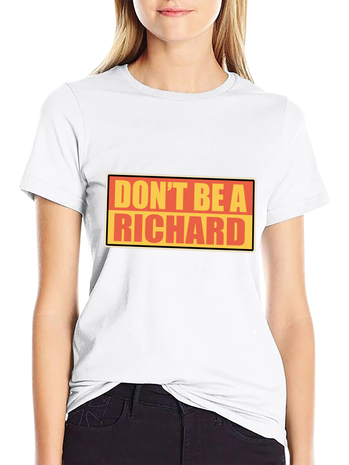 Dont Be A Richard T-Shirt - Funny Novelty Tee